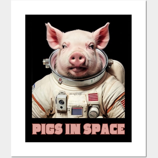 Pigs In Space Piglet Astronaut Space Theme Cute Pig Space Suit Space Travel Gift For Space Enthusiast Wall Art by DeanWardDesigns